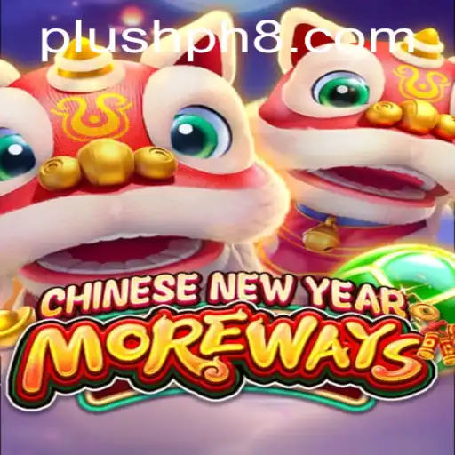 Unveiling the Excitement of CHINESENEWYEARMOREWAYS with Plush PH