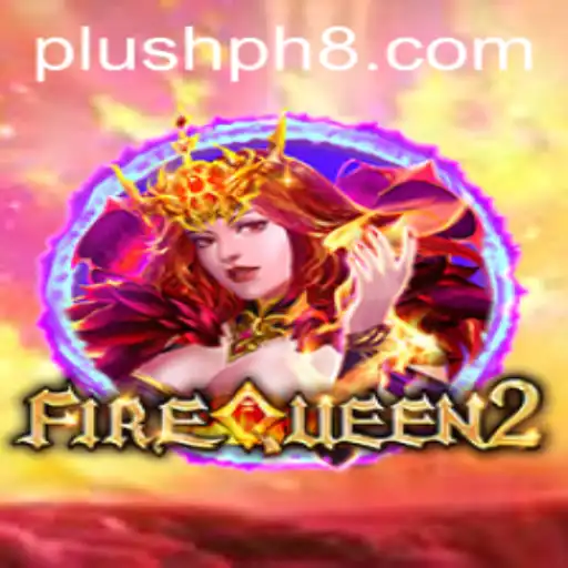 Exploring the Enchanting World of FireQueen2: The Ultimate Plush PH Adventure