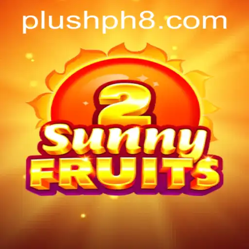 SunnyFruits2: A Thrilling Adventure in the World of Plush PH